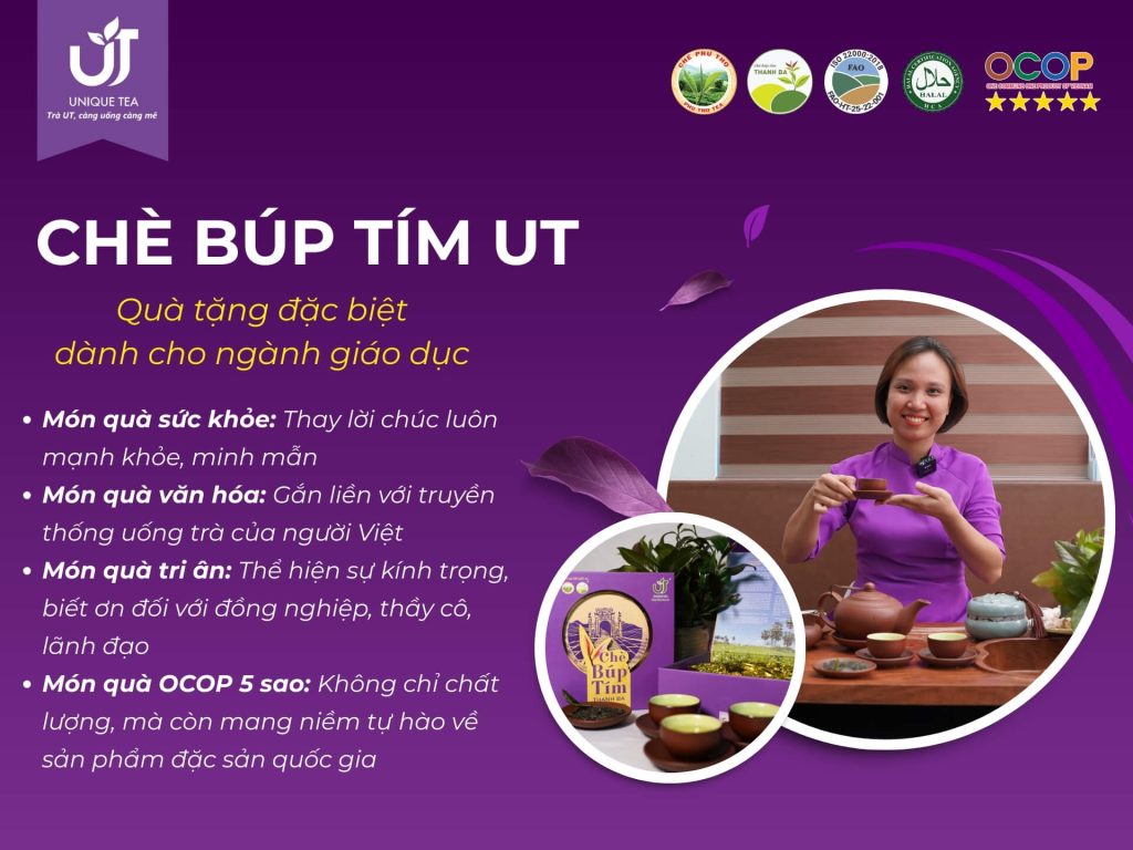 Chè Búp Tím UT - Món quà ý nghĩa tri ân ngành giáo dục