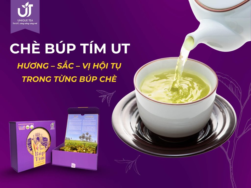 Chè Búp Tím UT - Hương sắc vị hội tụ trong từng búp trà