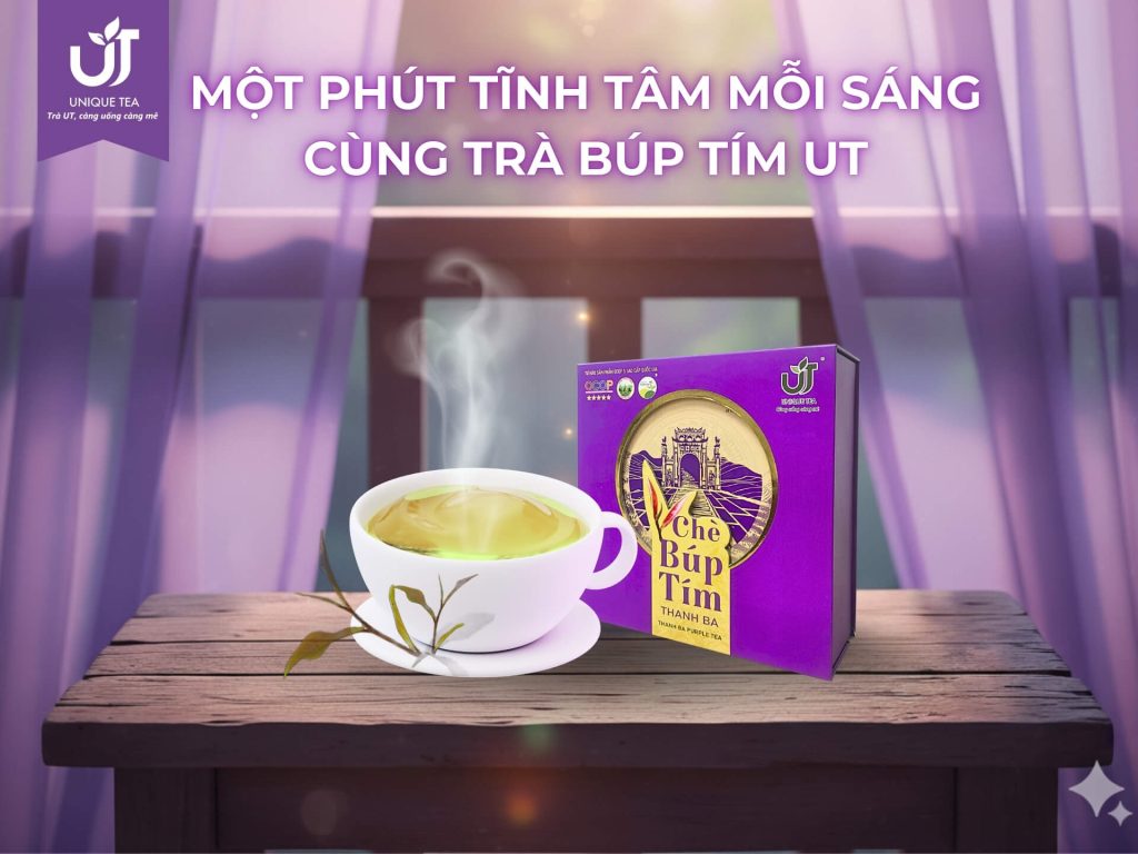 Một Phút Tĩnh Tâm Mỗi Sáng Với Trà Búp Tím UT